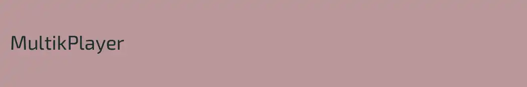 MultikPlayer