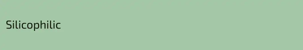 Silicophilic