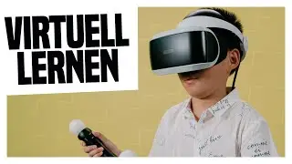 Ein Kindergarten in der Virtual Reality | Neue Technologie für die Bildung der Zukunft