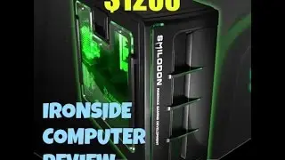 Ironside Computers Review/Experience