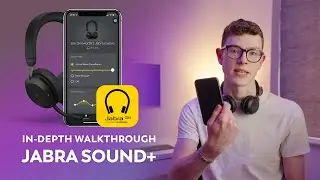 An In Depth look at the Jabra Sound+ App [Connect to your Phone]