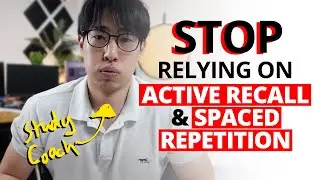 The PROBLEM with Active Recall and Spaced Repetition (Truth Behind Studying Smarter)