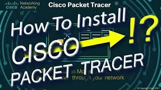 How to install Cisco Packet Tracer on Windows 10