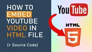 How to Embed a YouTube Video in a HTML File