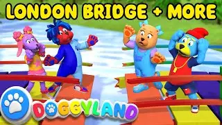 London Bridge, Baby Dogg + More Kids Songs & Nursery Rhymes | Doggyland Compilation