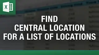 Find Central Location for a List of Locations App