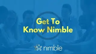 Get to Know Nimble: The CRM for Microsoft 365, Google Workspace & Everywhere You Work