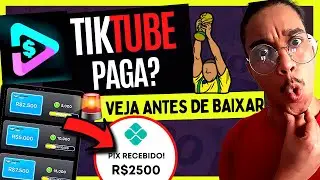 [😱✅Paga R$2500?] TIK TUBE PAGA MESMO? GANHAR DINHEIRO ASSISTINDO VIDEOS YOUTUBE TIKTUBE APP