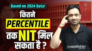 JEE Main 2024: Is YOUR SCORE Enough for TOP NITs? | NITs CSE Cutoffs 2024|TOP NITs at LOW Percentile