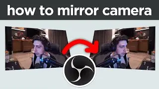 How to flip Camera in OBS - full FAST guide / mirror camera in OBS