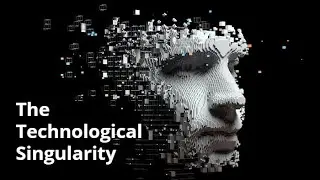 Whats Is The Technological Singularity?