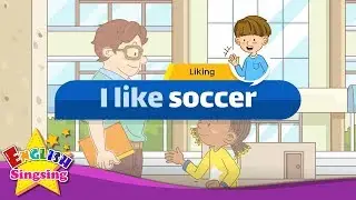 [Liking] l like soccer - Easy Dialogue - Role Play