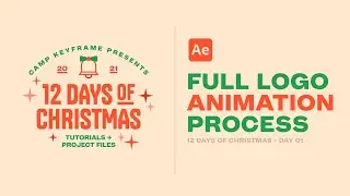 Full Logo Animation Process - 12 Days Of Christmas Day 1