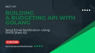 Rest API: Send Email Notification Using SMTP In Golang Echo Framework(Part 10)