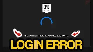 Preparing THE EPIC GAMES Launcher Error (Epic Games Login Error)! EC-BI-LS-3 Error! Error 504 epic