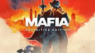 MAFIA Definitive Edition - стрим первый