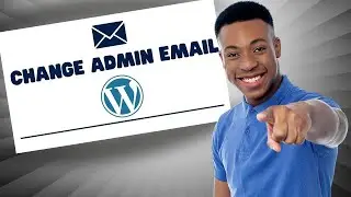 How to Change Admin email in Wordpress? ( Quickly )