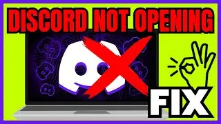 How To Fix Discord NOT OPENING On PC/Laptop (WORKING 2024)