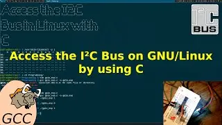 Tutorial: Access the I²C bus on GNU/Linux with C