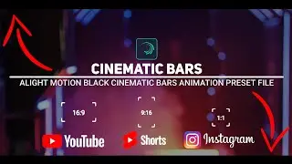 Alight Motion Cinematic Black Bars Xml File And Presets Pack | Cinematic animation black bars Pack