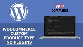 WooCommerce Custom Product Type | No Plugins