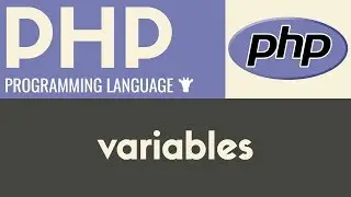 Variables | PHP | Tutorial 6