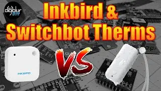 Inkbird VS Switchbot Thermometer | digiblurDIY Rant Review