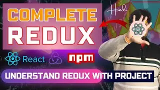 🔥 Managing State using Redux in ReactJS | Complete Redux in one video  in Hindi