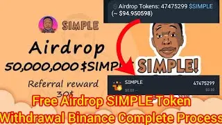 Free Airdrop SIMPLE Token Withdrawal in Binance wallets Bangla সম্পূর্ণ বিনামূল্যে ডলার ইনকাম করুন