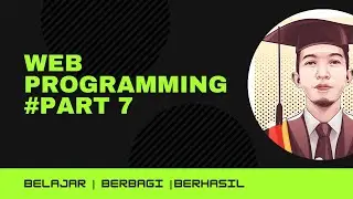 Web Programming I - Pertemuan 7 - 0921122A14