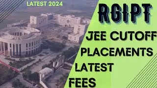 RAJIV GANDHI INSTITUTE OF PETROLEUM TECHNOLOGY | RGIPT PLACEMENTS | RGIPT CUTOFF| RGIPT FEES