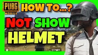 How To NOT SHOW HELMET In PUBG Mobile ✅ 2024 Guide - HIDE Helmet in PUBG Mobile