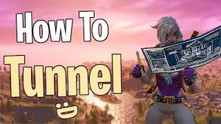 How To Tunnel - Fortnite Battle Royale