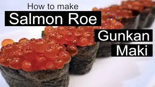 How to make salmon roe gunkan maki step by step. Also how to marinate salmon roe.