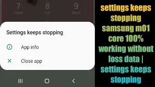 settings keeps stopping samsung m01 core 100% working without data loss |fix settings keeps stopping