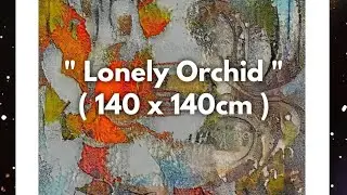 MΣƬΛ /// Lonely Orchid (140 X 140cm) limited edition print / music by: VANGELIS 👽💕