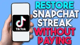 How to Restore Snapchat Streak Without Paying