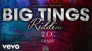 2.CC - 1 baby (Big Tings Riddim)