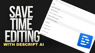 Blueprint to editing Videos 10x Faster with Descript AI