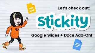 Let's check out Stickity: a Google Slides + Google Docs Add-on!