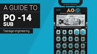 Using PO-14 SUB from Teenage Engineering , complete in depth guide tutorial.