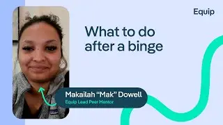 What to do after a binge