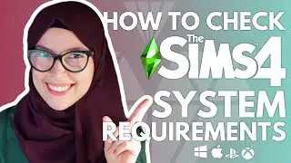 How to Check The Sims 4 System Requirements (Minimum & Recommended) | Sims Newbies