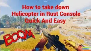 Rust Console how to take down helicopter Quick And Easy