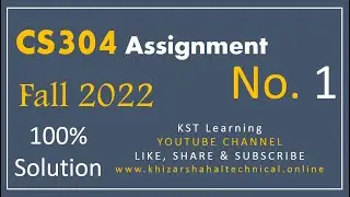 CS304 Assignment 1 Fall 2022 Solution | CS304 Assignment No. 1 Solution Fall 2022