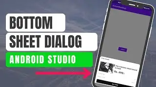 How to Create Bottom Sheet Dialog in Android Studio
