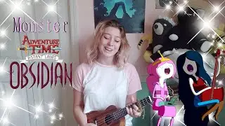 MONSTER - Adventure Time Distant Lands Obsidian // Marshall Grace Ukulele Cover
