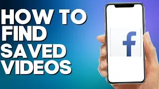 How to Find Saved Videos on Facebook Lite App