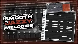 How To Make SMOOTH JAZZY MELODIES | FL Studio 21 Tutorial