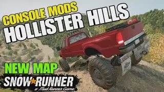 SNOWRUNNER NEW MAP CONSOLE MODS HOLLISTER HILLS TRUCK CHALLENGE 4K